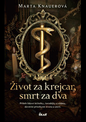 Život za krejcar, smrt za dva